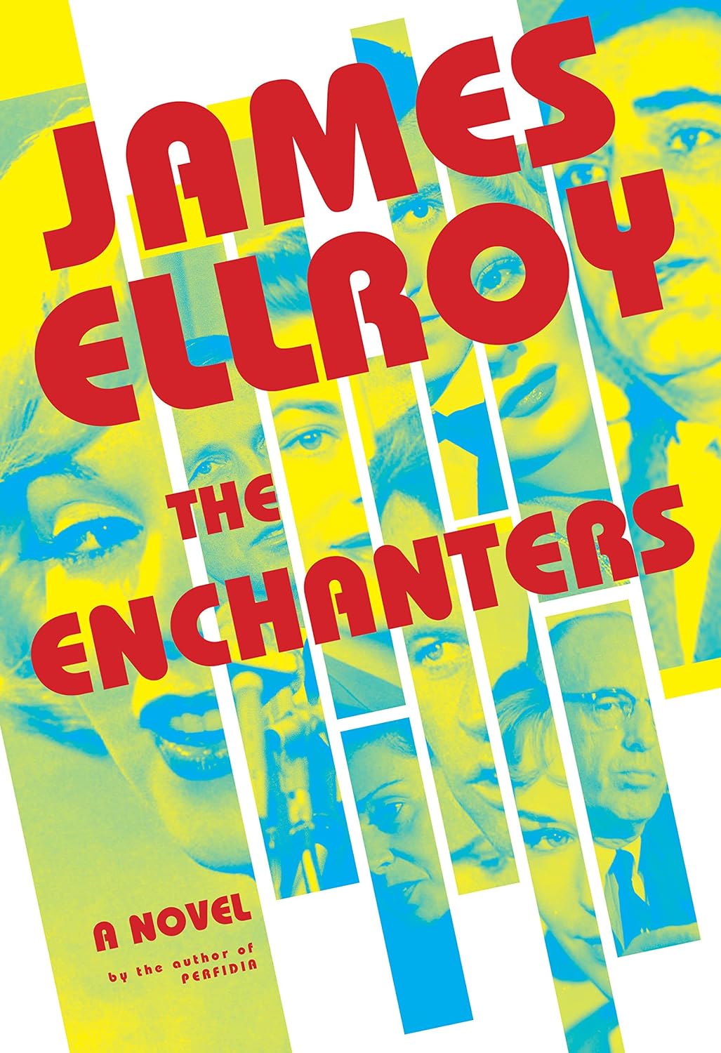 The Enchanters, by James Ellroy