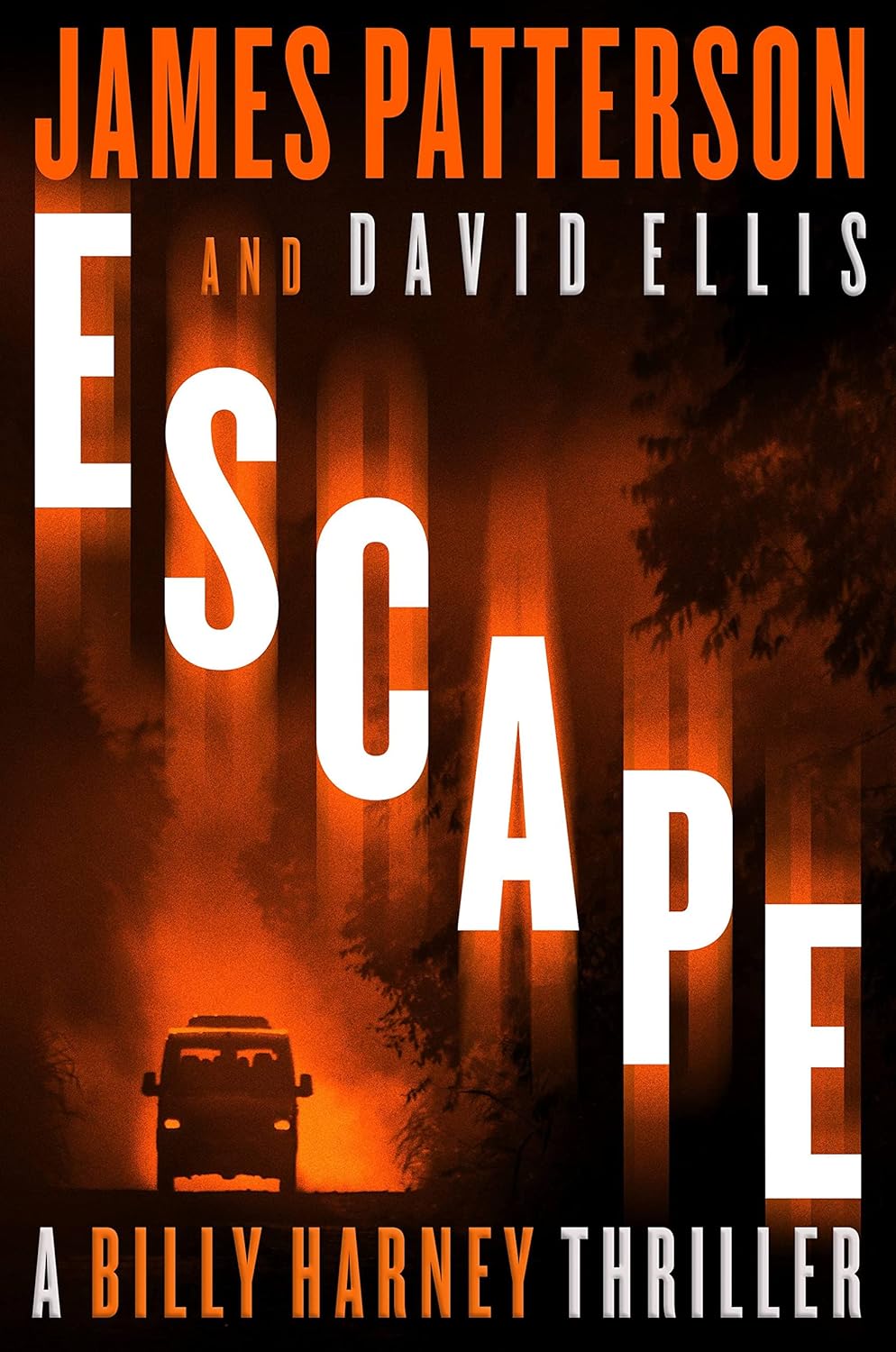 Escape, a Billy Harney Thriller by James Patterson and David Ellis