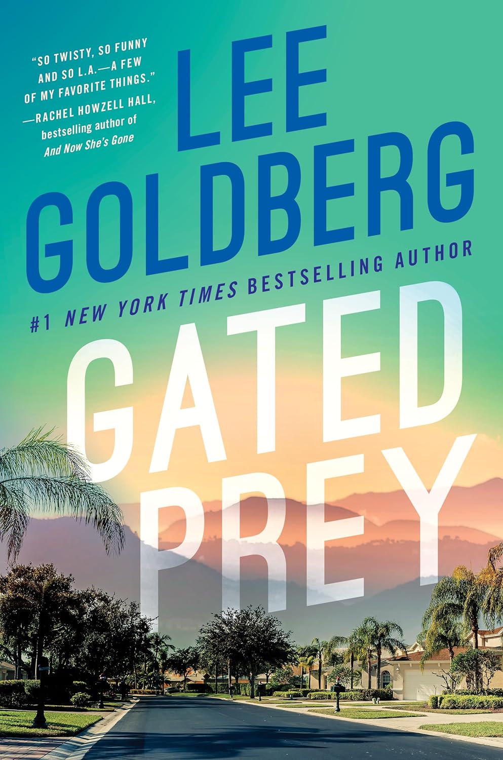 Gated Prey, an Eve Ronin Mystery by Lee Goldberg